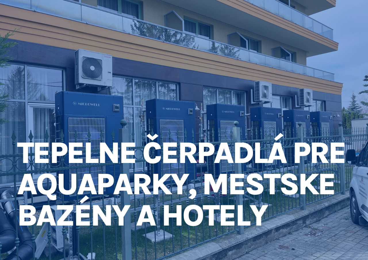 Tepelne čerpadlá pre aquaparky, mestské bazény a hotely | Blog - Microwell